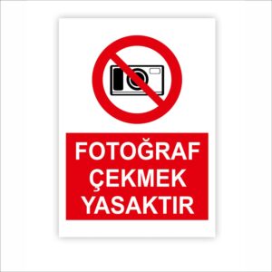 Fotoğraf Çekmek Yasaktır Levhası