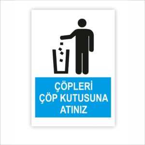 Çöp Kutusuna Atınız Levhası